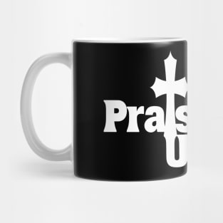 Praise Him Mug